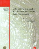 Celts and Slavs in Central and Southeastern Europe