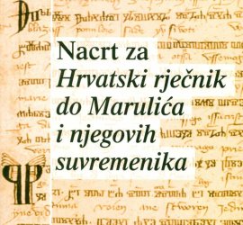 Nacrt za Hrvatski rječnik do Marulića i njegovih suvremenika